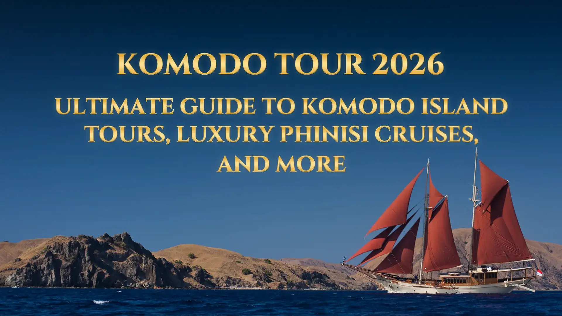 tour Komodo | Komodo Luxury