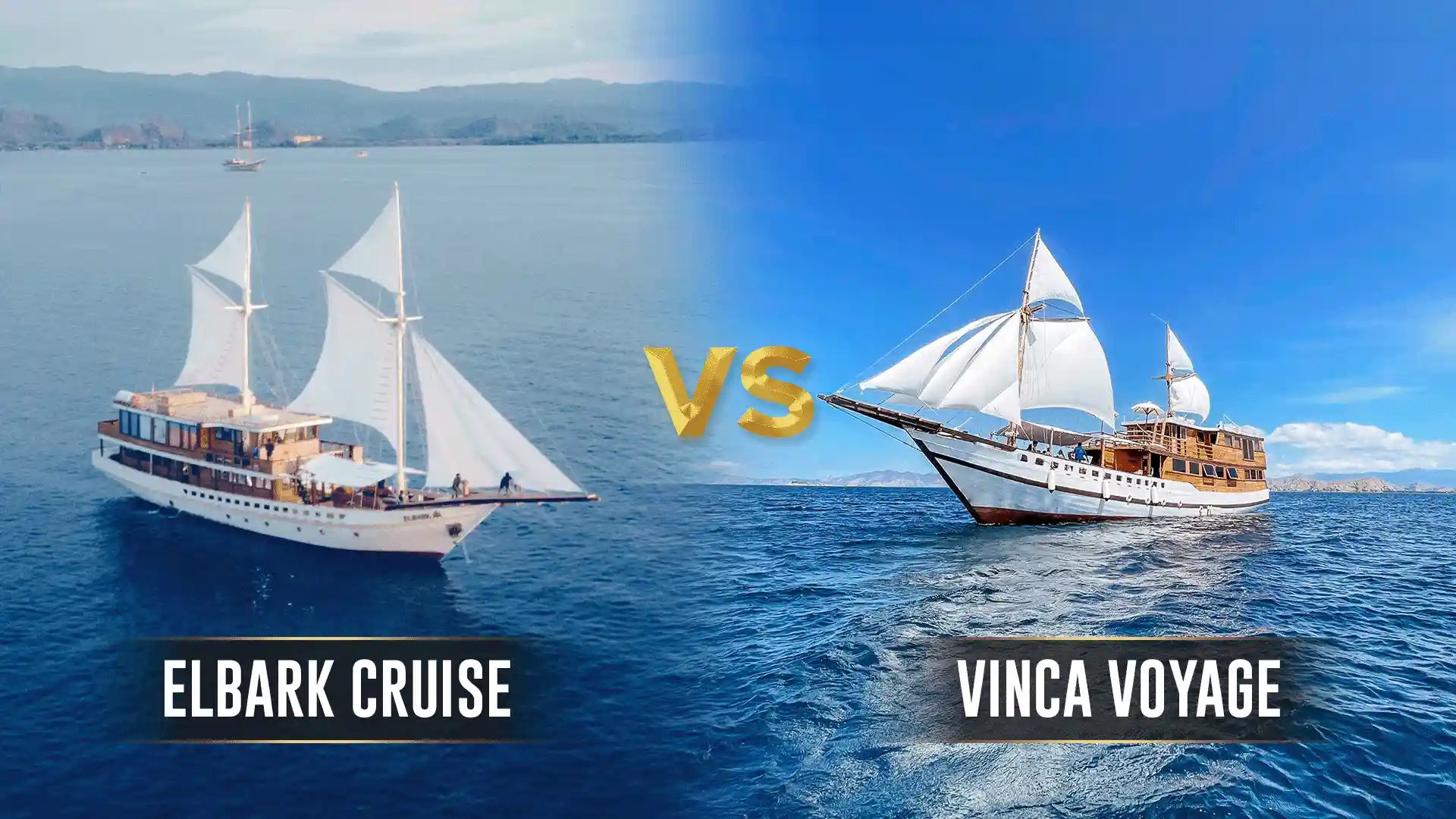 Elbark Cruise vs Vinca Voyage | Luxury Yacht Charter Komodo | Komodo Luxury